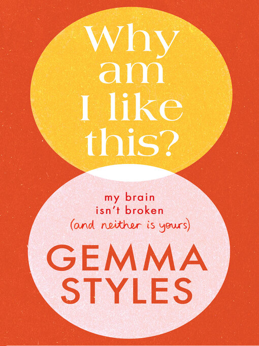 Title details for Why Am I Like This? by Gemma Styles - Wait list